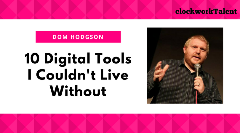 Dom Hodgson's top digital tools