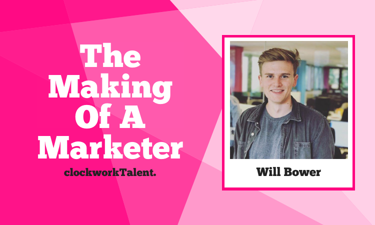 Will Bower - The Making of a Marketer Featured