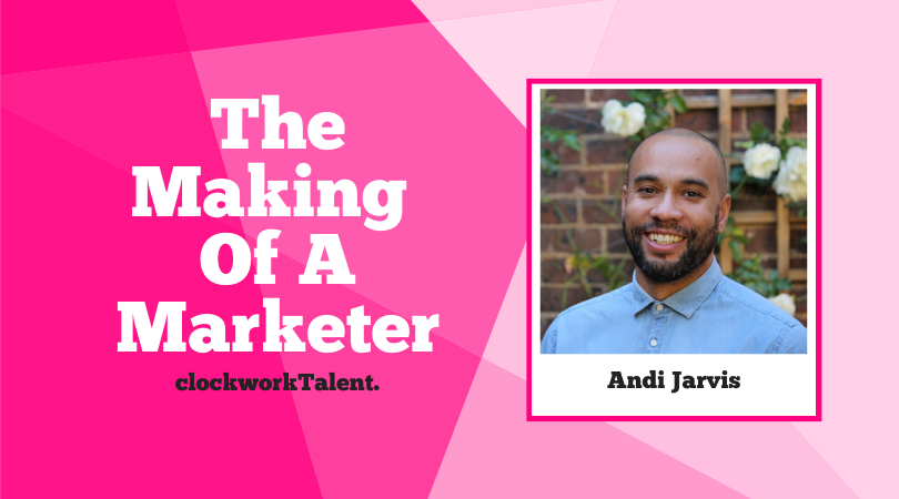 Andi Jarvis, The Making of a Marketer