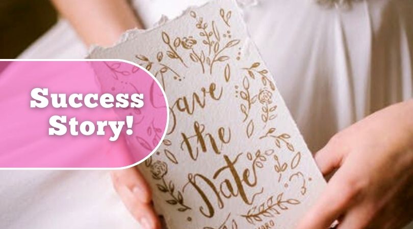 Job success story with photo of bride holding "save the date" card