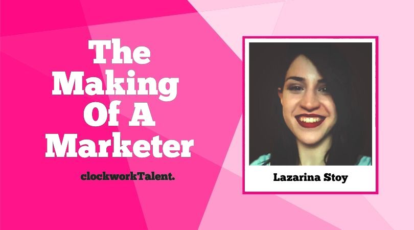 Lazarina Stoy the Making of a Marketer blog