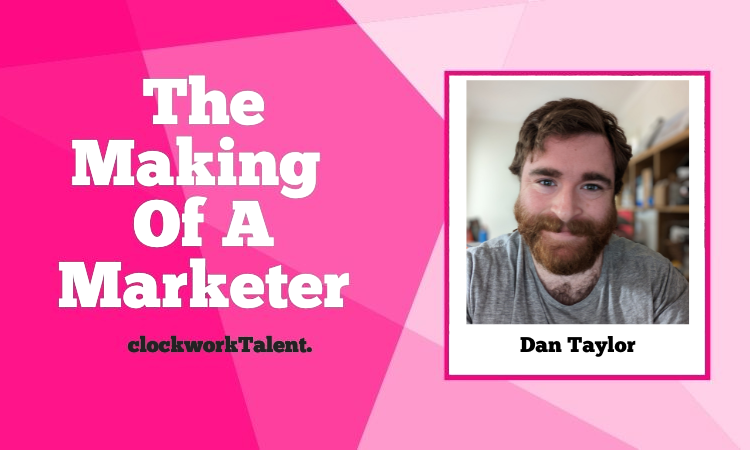 Dan Taylor the making of a marketer