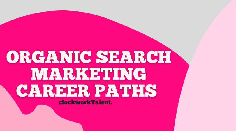 organic search marketing career paths blog
