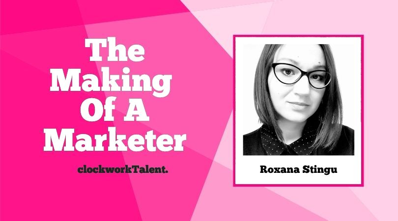 Roxana Stingu Making of a Marketer blog